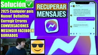 ✔️SOLUCION COMO RECUPERAR MENSAJES ELIMINADOS Y CONVERSACIONES BORRADAS DE MESSENGER FACEBOOK 2025