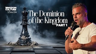 The Dominion of the Kingdom // Part 1 #newera #kingdomculture