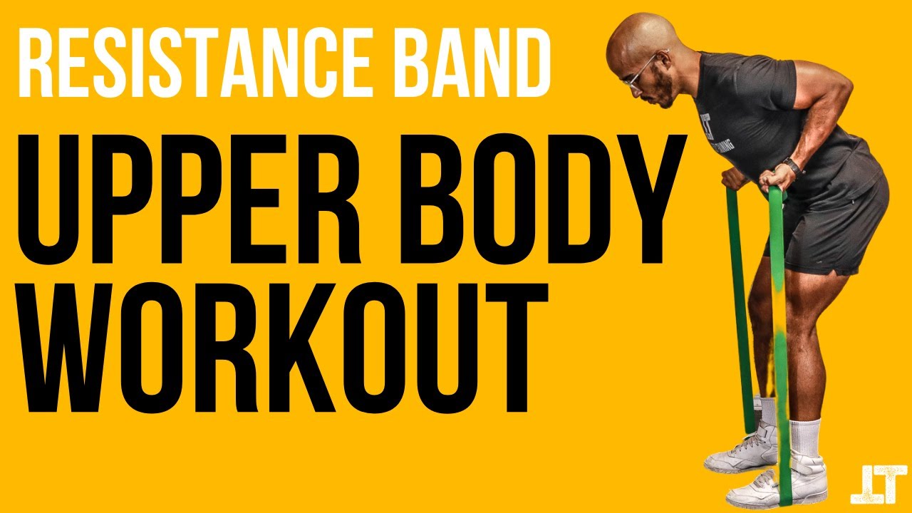 Resistance Band Upper Body Workout - YouTube