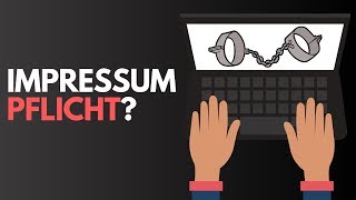 WER BRAUCHT EIN IMPRESSUM? ⚖️ Anleitung für Blog, YouTube, Facebook \u0026 Co | Impressumspflicht