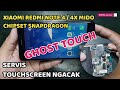 XIAOMI REDMI NOTE 4 / 4X MIDO TOUCHSCREEN NYENTUH ACAK, GHOST TOUCH