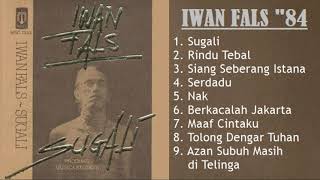 Iwan Fals Full Album Sugali (1984)