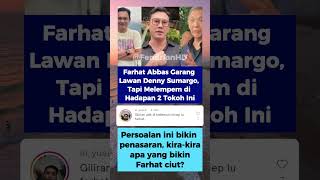 Fendrian HD | Farhat Abbas Garang Lawan Denny Sumargo #viral #artis #indonesia