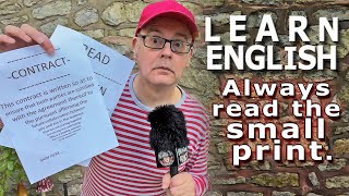 Learn English phrases - 'READ THE SMALL PRINT' / 'READ BETWEEN THE LINES' - with Mr Duncan