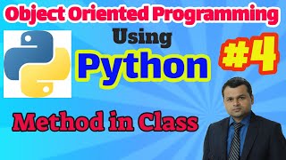 Object Oriented Programming Using Python #4 : Implementation of Method in Class