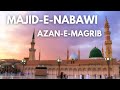 Majid-e-Nabawi Magrib Ki Azan #madina