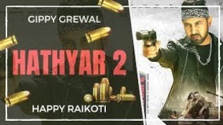 Hathyar 2 Gippy Grewal | Navpreet Banga | Happy Raikoti | Bal Deo | Laddi Gill | 2021