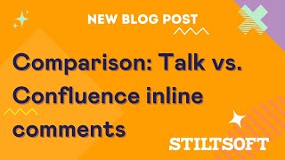 Confluence native inline comments vs. Talk - Advanced Inline Comments