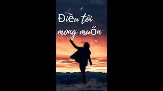 Điều tôi mong muốn | ốc kể chuyện