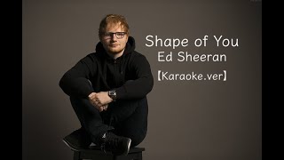 【High quality Karaoke】Shape of You - Ed Sheeran