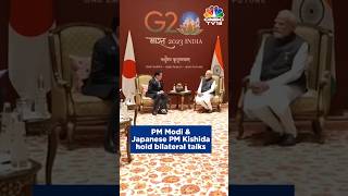 G20 Summit 2023 | PM Modi Holds Bilateral Meet With Japanese PM Kishida | N18S | CNBC TV18