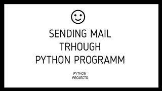 Sending Mail through Python Programm | Python Scripts