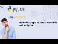 How to Scrape Walmart Reviews using Python