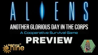 Aliens: Another Glorious Day in the Corps from Gale Force Nine Preview