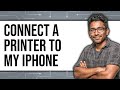 How to Connect a Printer to My iPhone (UPDATED 2025)