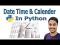 How to work with Date, Time and Calendar in python programming