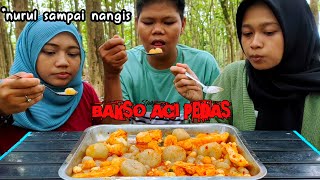 NURUL SAMPAI NANGIS || MUKBANG BAKSO ACI SUPER PEDAS