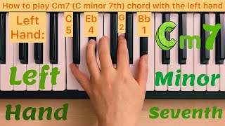 Piano Lesson 176: How to play Cm7 (C minor seventh) chord with the left hand play along tutorial