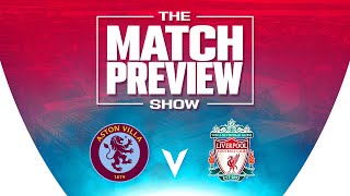 Aston Villa v Liverpool | The Match Preview Show