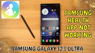 Samsung Health App Not Working Samsung Galaxy S23 Ultra
