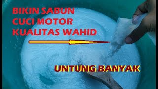 Bongkar rahasia Cara Buat Sabun Racikan Steam motor 71MotoDetailing