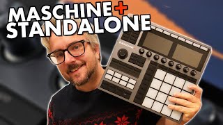 First Day with MASCHINE+ // FINALLY a standalone Maschine!!