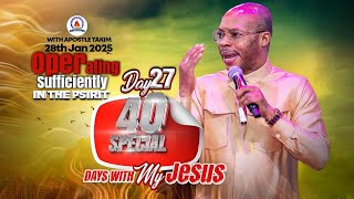 Apostle Takim| OPERATING SUFFICIENTLY IN THE SPIRIT (35) -28|01|2025| MCTV, GLOBAL -40 SDWMJ -Day 27