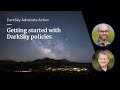 Getting started with DarkSky policies - February Advocate Action 2025