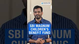 Don’t Let Expenses Hinder Their Dreams with SBI Magnum Children’s Benefit Fund