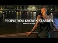 people you know x starboy tiktok remix pefectly slowed