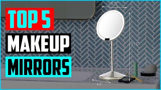 Top 5 Best Lighted Makeup Mirrors in 2023