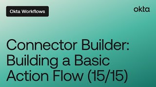 Connector Builder: Building a Basic Action Flow (15/15) | Workflows Tutorial