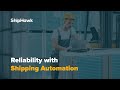 How ShipHawk Brings Reliability with Shipping Automation