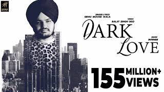 Dark Love (Offical Audio) | Sidhu Moosewala | Intense | Baljit Singh Deo | Latest Punjabi Songs 2018