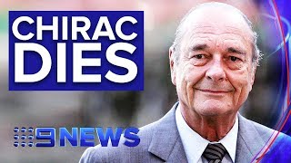 Former French President Jacques Chirac dies aged 86 | Nine News Australia