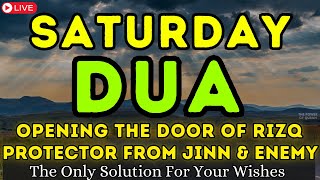 POWERFUL SATURDAY DUA - Blessings Will Rain On Home - THIS BEAUTIFUL DUA THE KEY TO SOLVE PROBLEMS