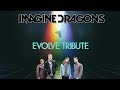 EVOLVE - an Imagine Dragons Tribute