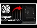 How To Export ChatGPT Conversation - Quick Tutorial