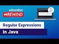Regular Expressions in Java For Beginners | Java Regex | Java Training | Edureka | Java Rewind - 3