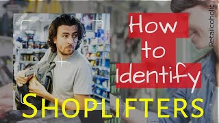 How to Identify Shoplifters to Control Shrinkage in Retail Stores