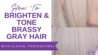 How To Brighten \u0026 Tone Brassy Gray Hair With Clairol