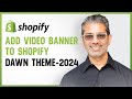 Add Video Banner to Shopify Dawn Theme in Minutes!