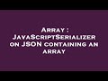Array : JavaScriptSerializer on JSON containing an array
