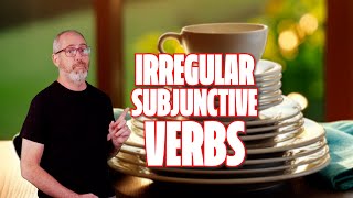 Master Irregular Verbs in the Subjunctive 😎 | Lesson 139