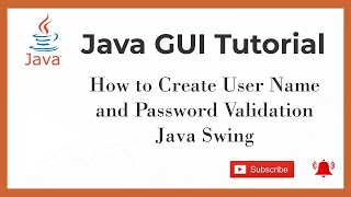Java GUI Tutorial #1 | How to Create User Name and Password Validation Java Swing