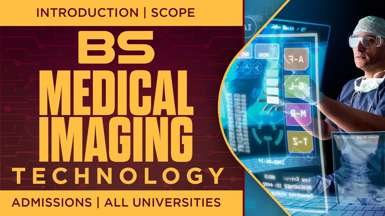 Scope Of BS Medical Imaging Technology (MIT) / Radiology Technology ...