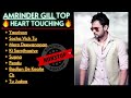 Best songs of Amrinder Gill || amrinder gill songs || Jukebox of Amrinder Gill || Hit Punjabi Songs🎶