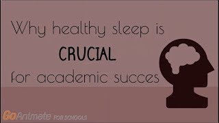 Why healthy sleep is crucial for academic success