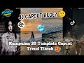 Kumpulan 20 Template JJ Viral Terbaru🎟 || Trend TikTok🤩 || JJ CAPCUT KECE? 🤨 || Sound Fyp tiktok