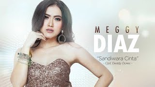 Meggy Diaz - Sandiwara Cinta (Official Radio Release)